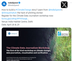 How to build a #ClimateChange story Learn from @IndiaSpend 's @ShreyaShah26 the hack of pitching stories