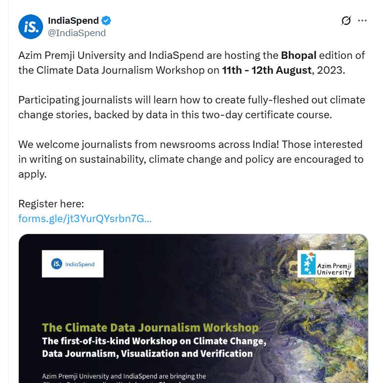 Azim Premji University and IndiaSpend are hosting the Bhopal edition of the Climate Data Journalism Workshop on 11th - 12th August, 2023.
